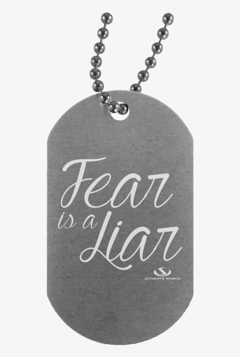 Fear Is A Liar Silver Dog Tag - Locket, transparent png download