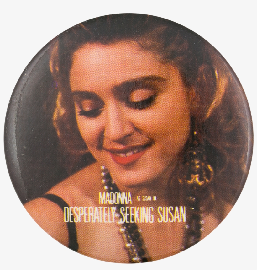 Desperately Seeking Susan Entertainment Button Museum - Girl, transparent png download