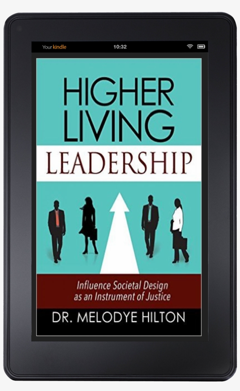 Higher Living Leadership On Kindle - Higher Living Leadership: Influence Societal Design, transparent png download