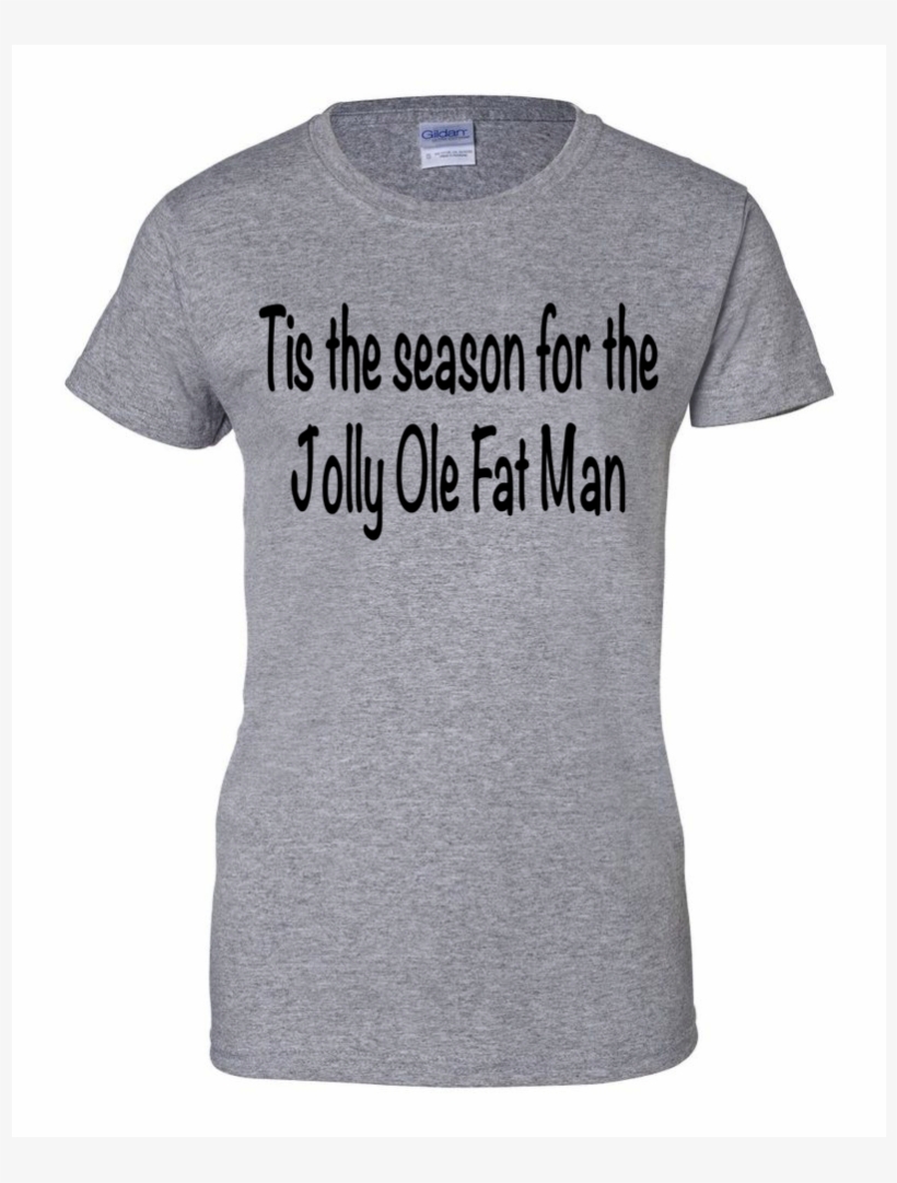 Jolly Ole Fat Man - New Grandmother T Shirt, transparent png download