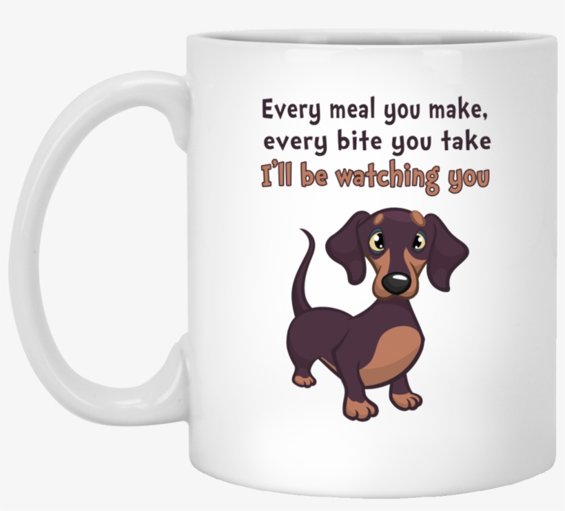 Image 467px Dachshund - You Curse Too Much Bitch You Breathe Too Much Shut, transparent png download