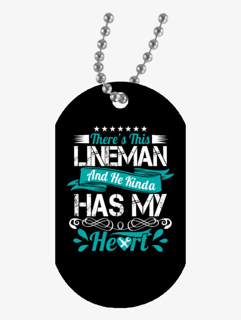 There's This Lineman And He Kinda Has My Heart Dog - Locket, transparent png download