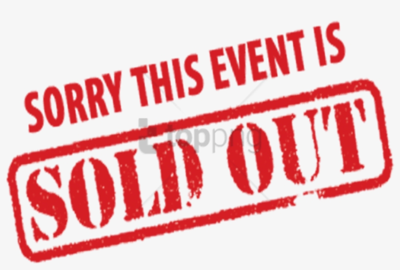 Free Png Sorry This Event Is Sold Out Png Image With - High Risk, transparent png download
