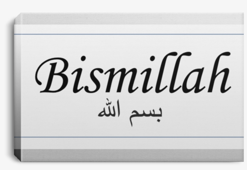 Bismillah Landscape Wrap Canvas Print - Armed Society Is A Polite Society. Manners Are Good, transparent png download