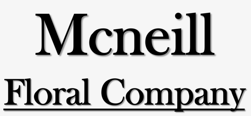 Mcneill Floral Company - Graphics, transparent png download