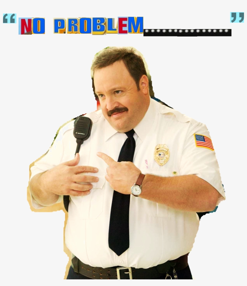 B4 U Wreck Urself - Paul Blart Mall Cop, transparent png download