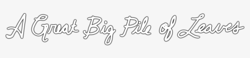 A Great Big Pile Of Leaves Image - Calligraphy, transparent png download