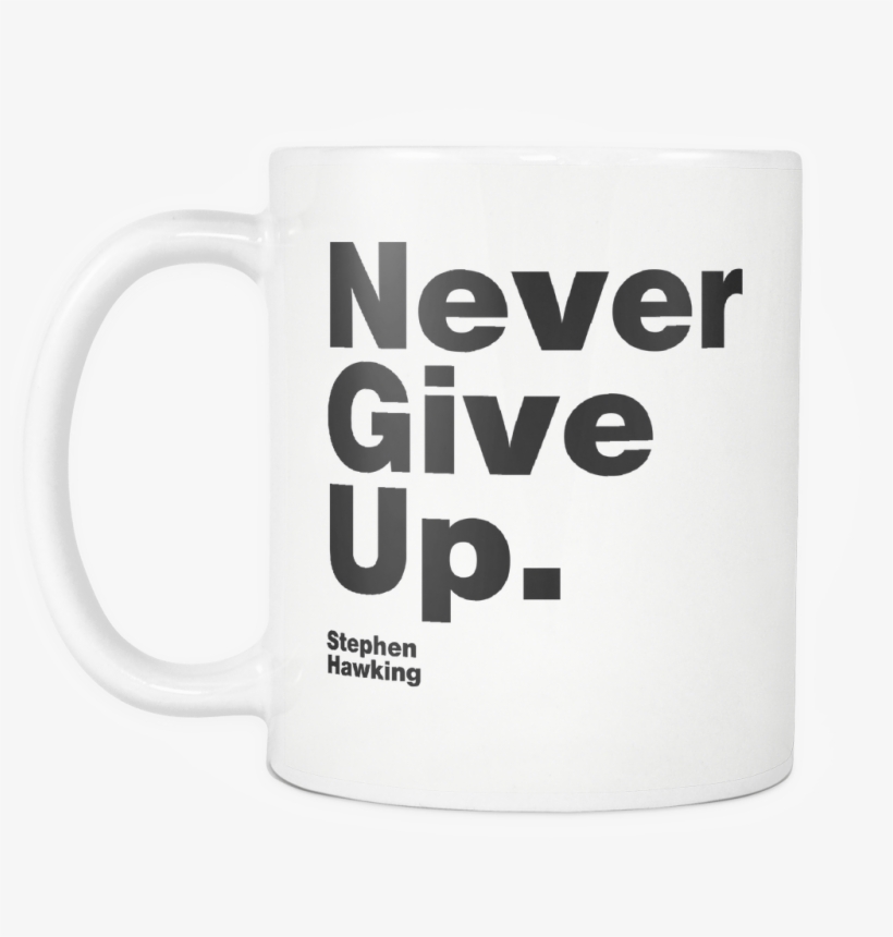 White Mug Never Give Up S - Beer Stein, transparent png download