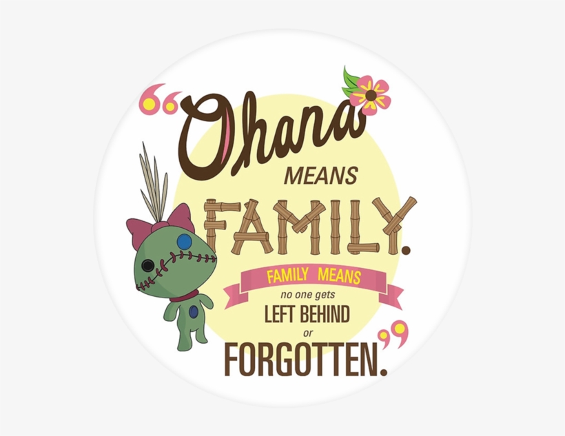 Disney Quote Pop Grip - Lilo And Stitch Ohana Transparent, transparent png download
