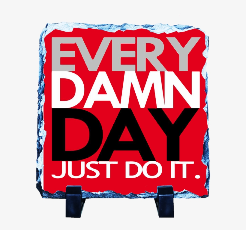 Every Damn Day, transparent png download