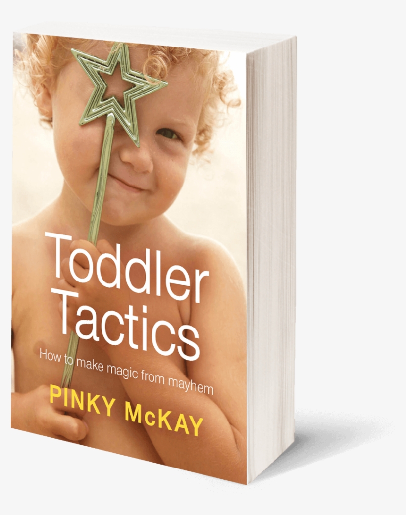 Scientists Tell Us That Approximately Half Of A Child's - Pinky Mckay Toddler Tactics, transparent png download