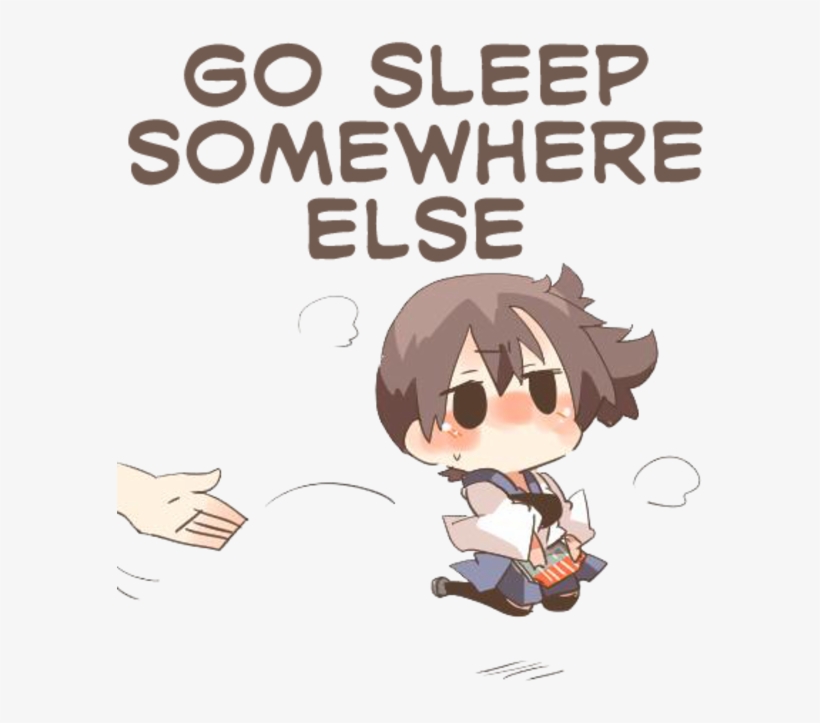 Kancolle Sleep / Kagaposting - Go Sleep Somewhere Else, transparent png download