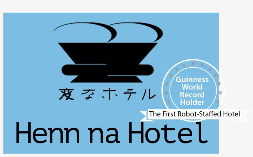 Henn Na Hotel Is The “first Ever Robot-staffed Hotel” - Henn Na Hotel Logo, transparent png download