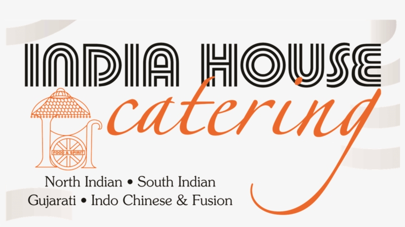 India House Catering - Strong And Of Good Courage, transparent png download