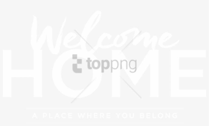 Free Png Welcome Home Church Banner Png Image With - Welcome Home Church Banner, transparent png download