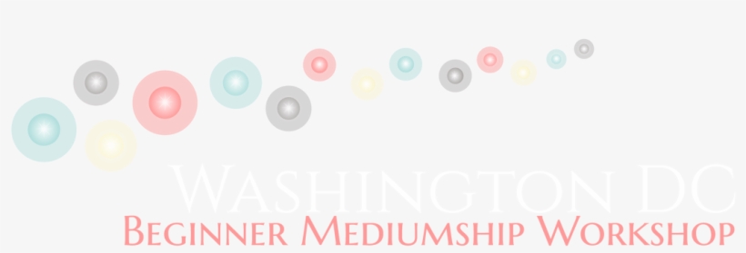 Beginner Mediumship Workshop- Washington, Dc, transparent png download