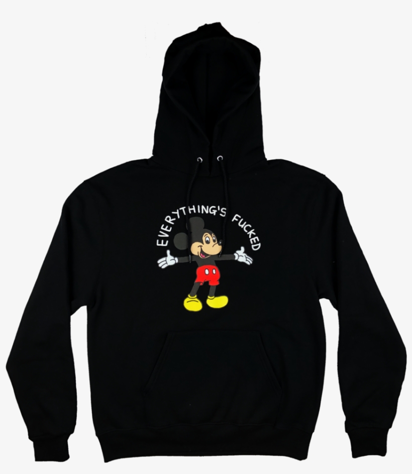 Everything's Fucked Hoodie - Hoodie, transparent png download