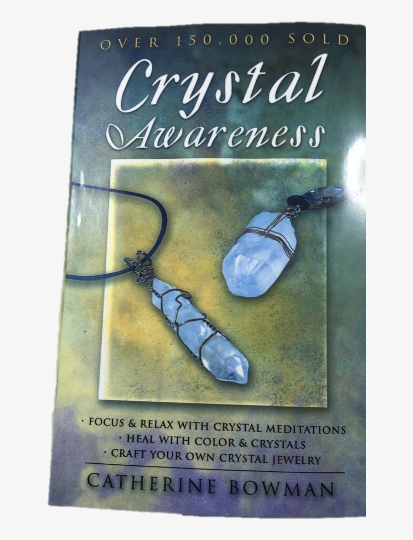 Crystal Awareness By Catherine Bowman - Catherine Bowman, transparent png download