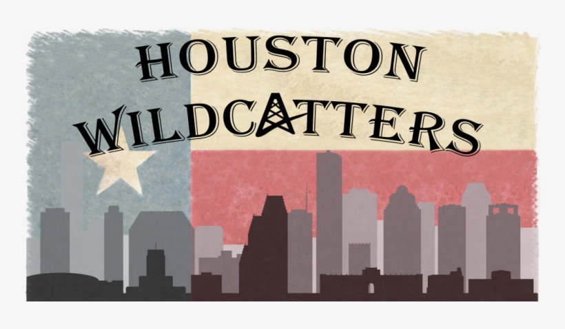 In The Oil Patch Houston Wildcatters - Poster, transparent png download