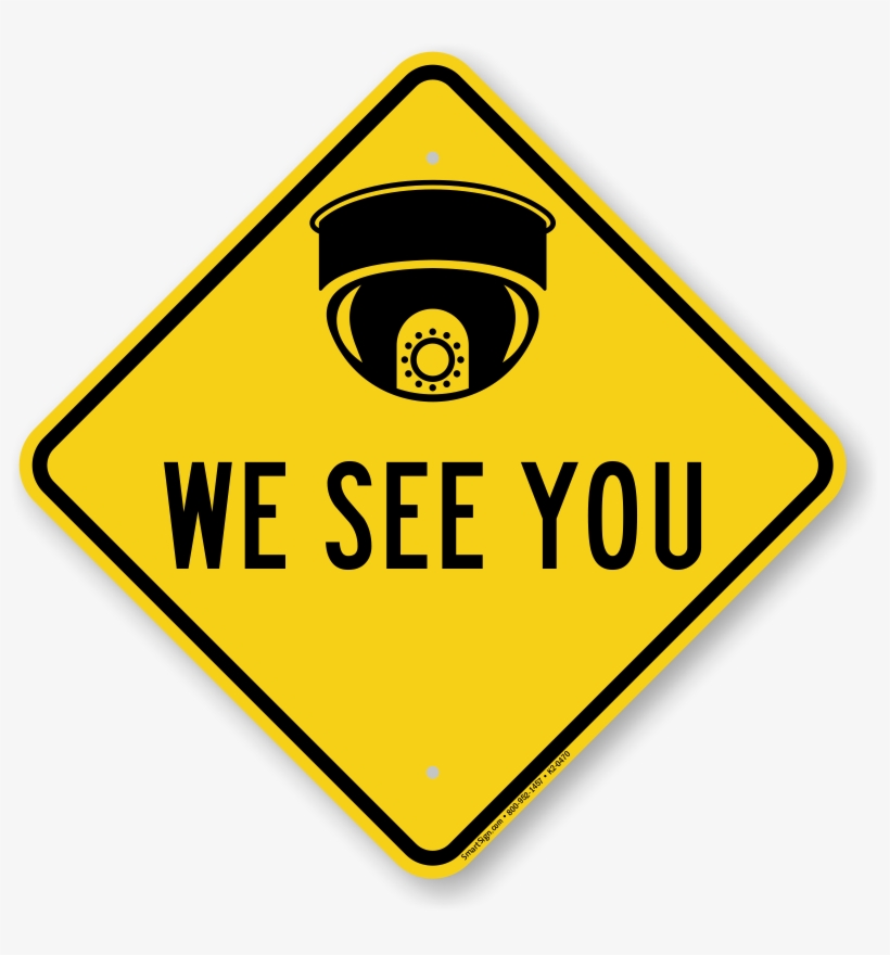 We See You Caution Sign - Roadtrafficsigns Id Turn Back If I Were You Sign 18, transparent png download
