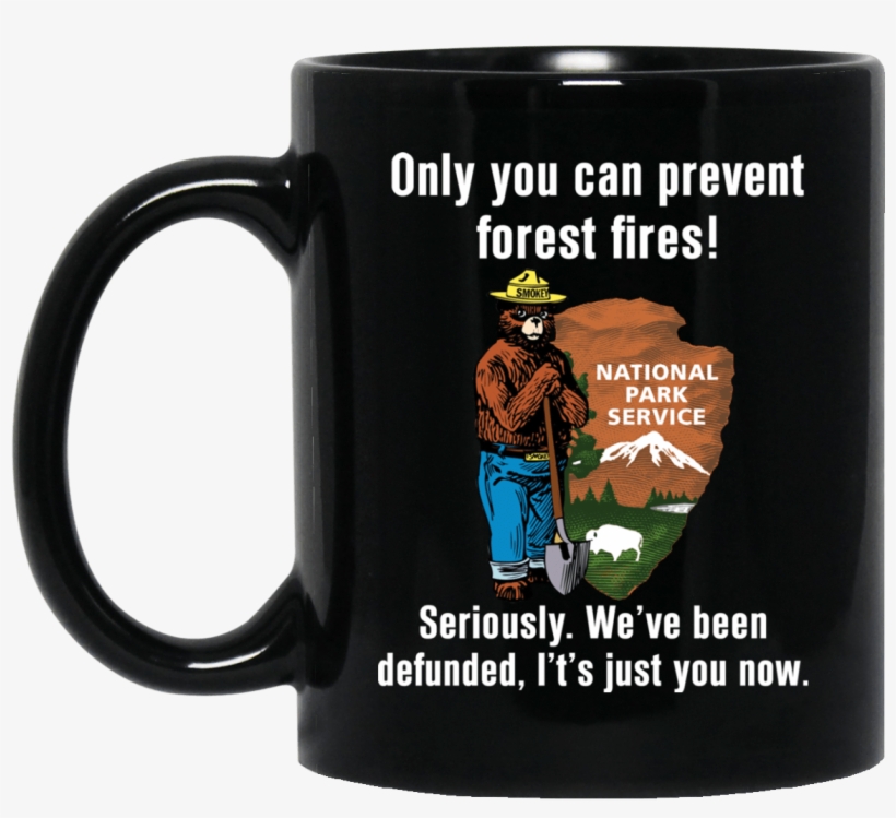 Smokey Bear Only You Can Prevent Forest Fires - Behold Grow My Fucks Barren, transparent png download