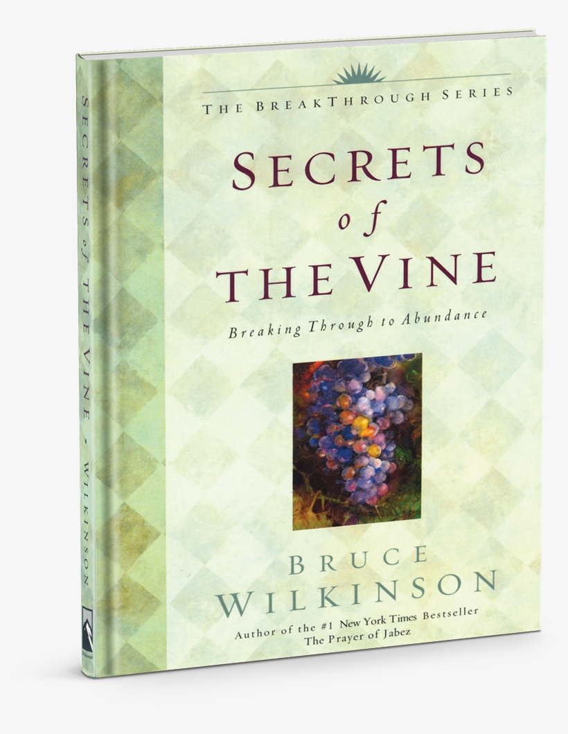 Clearance - Secrets Of The Vine: Breaking Through To Abundance, transparent png download