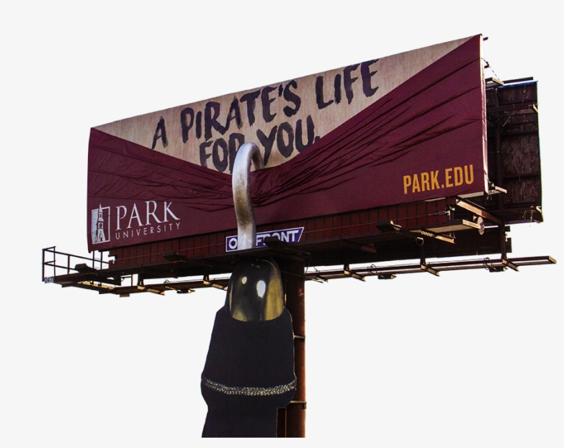 Park You A Pirates Life For You Billboard, Park University - Park You Park University, transparent png download