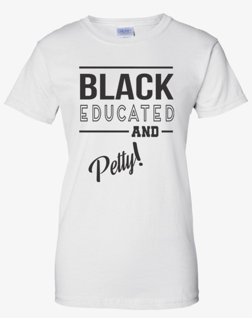 Black Educated And Petty Ladies Crew T-shirt - Brooklyn Nine Nine T Shirts, transparent png download