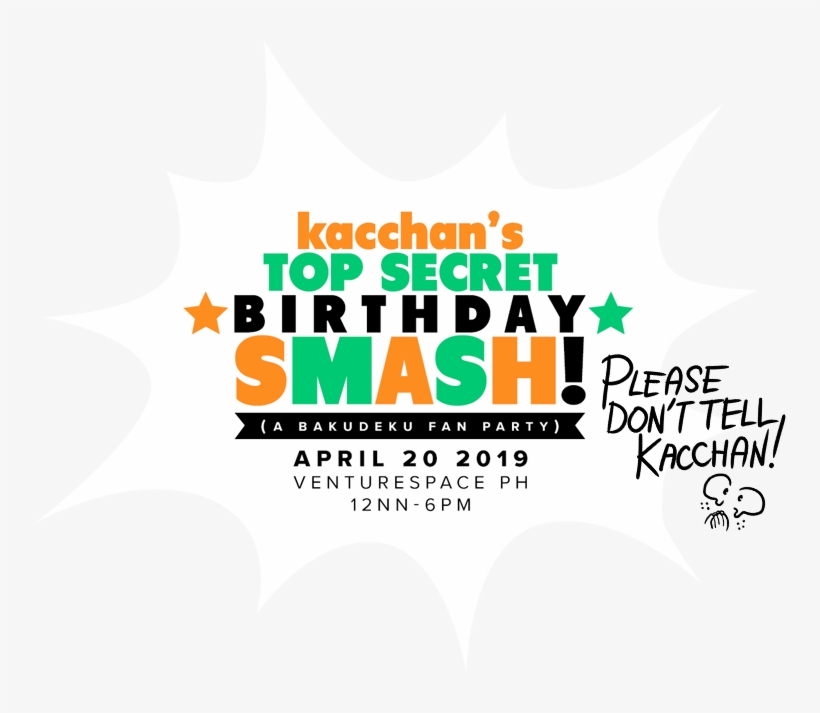 Kacchan's Top Secret Birthday Smash - Poster, transparent png download