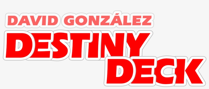 Destiny Deck David Gonzalez, transparent png download