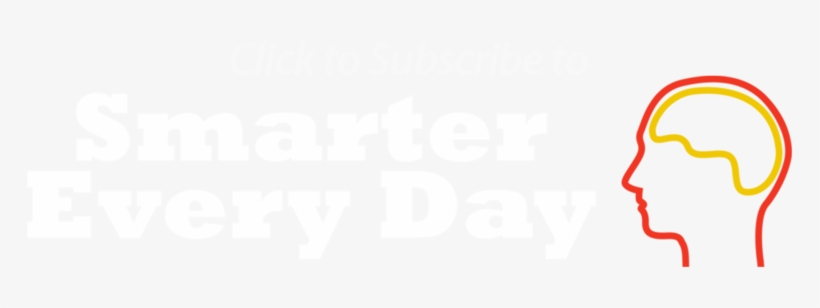 Subscribe - Smarter Every Day, transparent png download