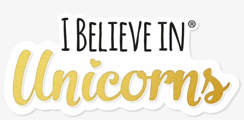 I Believe In Unicorns - Calligraphy, transparent png download