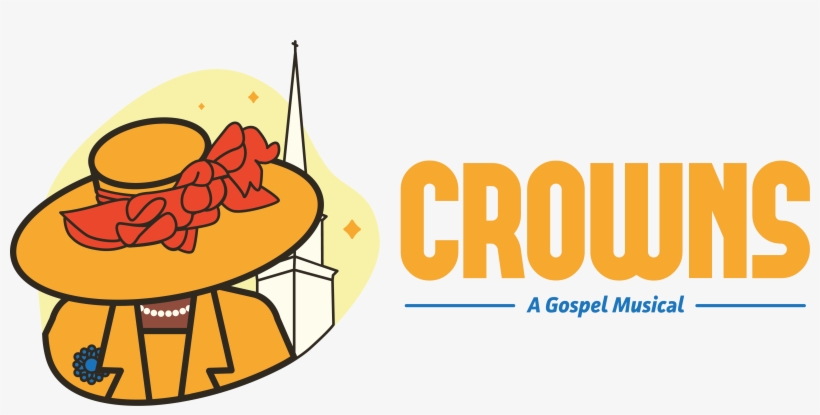 February 7 February - Crowns A Gospel Musical, transparent png download