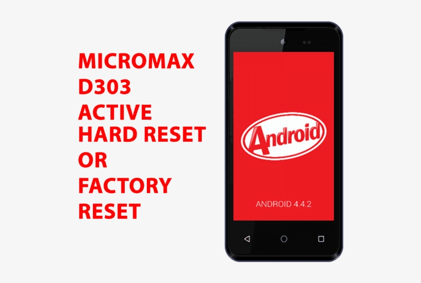 Micromax D303 Hard Reset Micromax D303 Factory Reset, - Smartphone, transparent png download