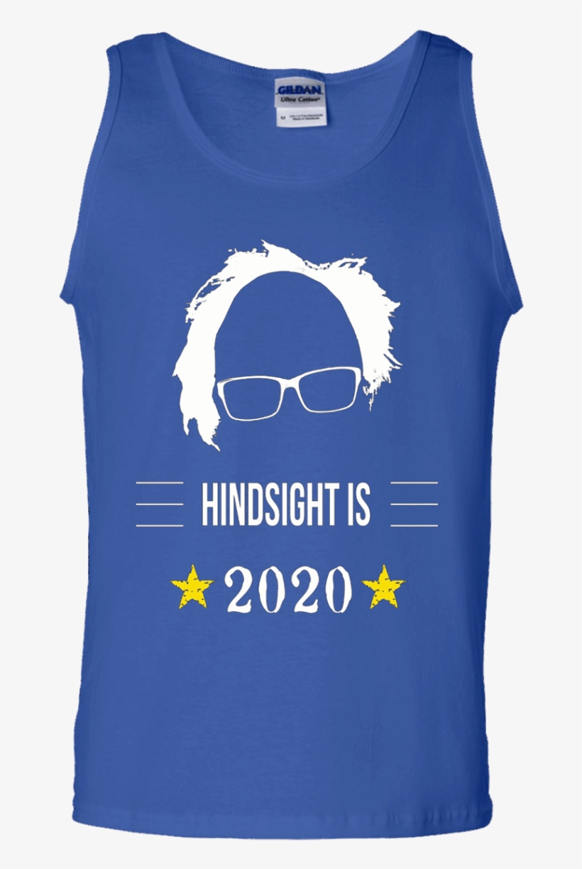 Bernie Sanders Hindsight Is 2020 Tshirt Us President - T-shirt, transparent png download