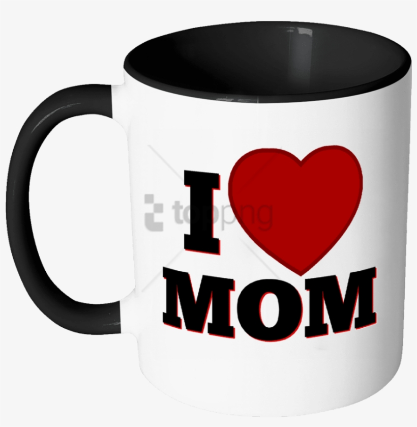 Free Png I Love Mom - Mug, transparent png download