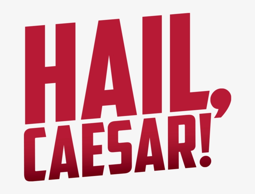 Hail, Caesar - Graphic Design, transparent png download