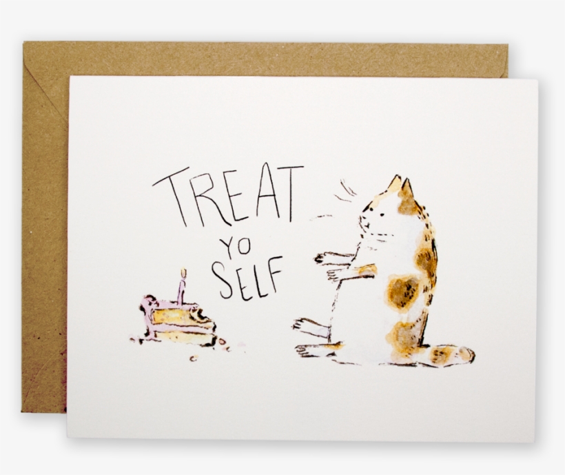 Treat Yo Self Fat Cat - Birthday, transparent png download