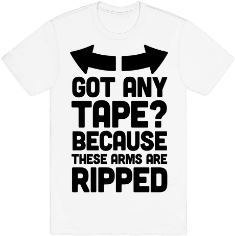 Because These Arms Are Ripped Mens T-shirt - Active Shirt (484x484), Png Download
