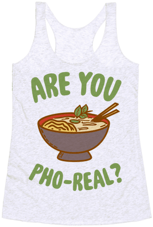 Are You Pho Real - Active Tank (484x484), Png Download