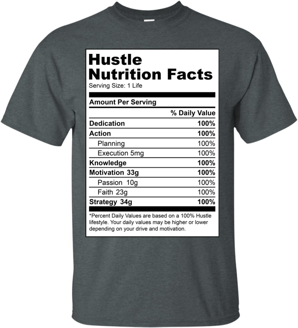 Hustle Nutrition Facts Shirt (1155x1155), Png Download