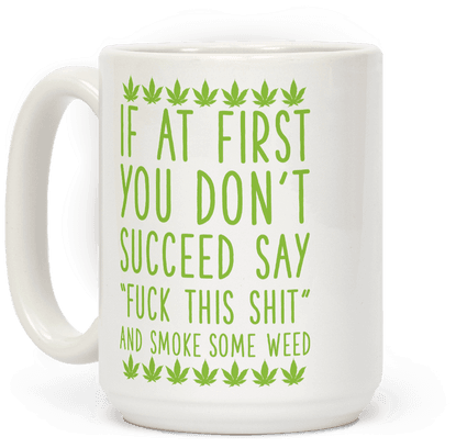 Smoke Some Weed Coffee Mug - Possum Coffee (484x484), Png Download