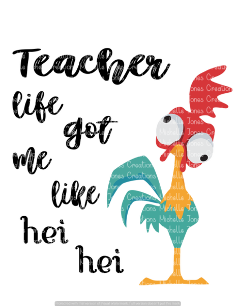 Teacher Life Got Me Like Hei Hei - Mom Life Got Me Feeling Like Hei Hei (464x600), Png Download