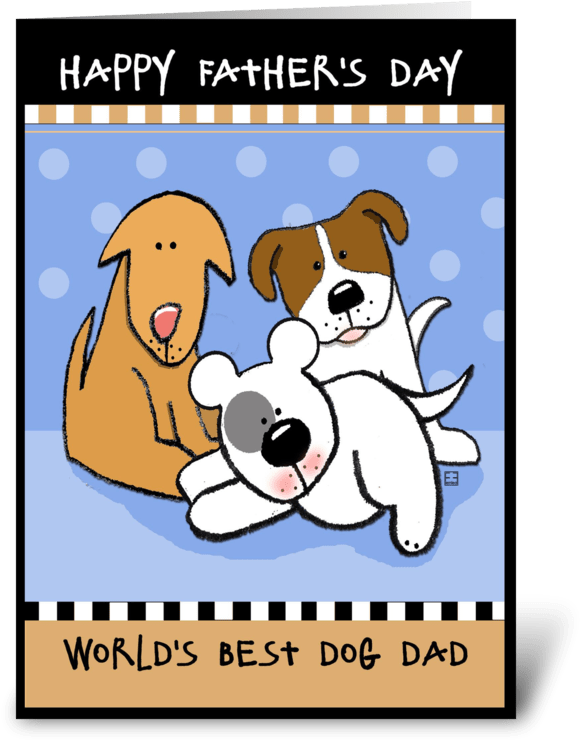Happy Father's Day World's Best Dog Dad Greeting Card - Happy Fathers Day Dog Dad (700x792), Png Download