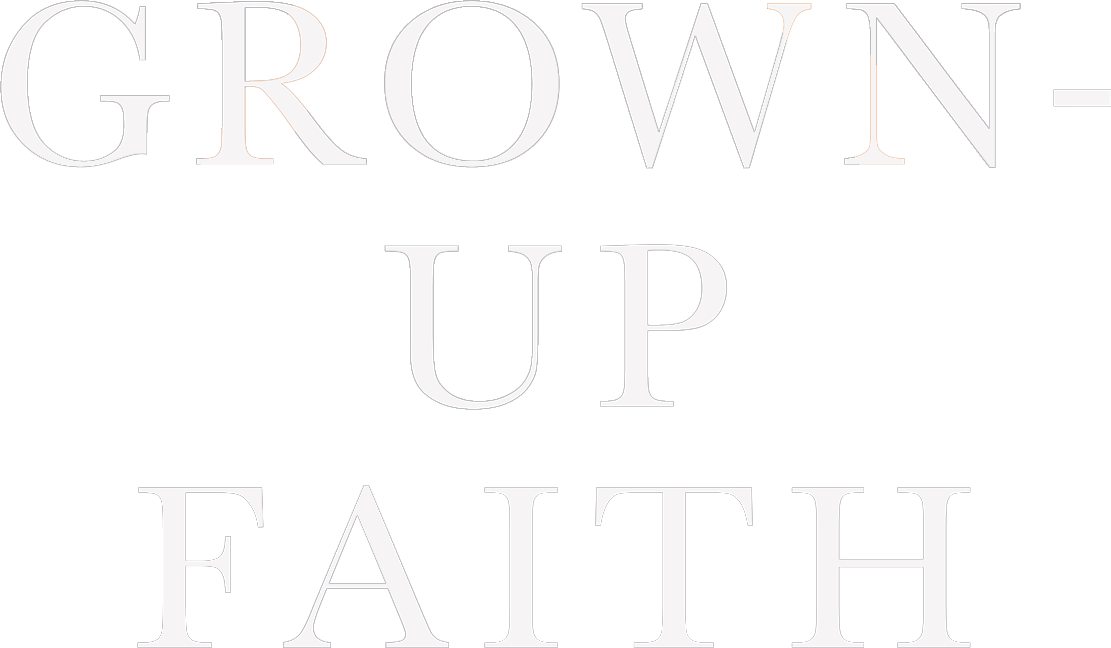 Title - Grown-up Faith: The Big Picture For A Bigger Life (1111x648), Png Download
