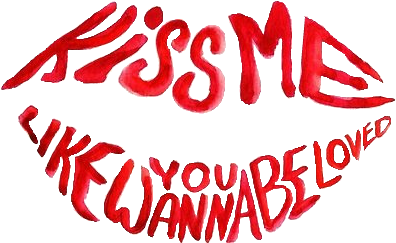 Quote Kiss Lips Transparent - Kiss Me Like You Wanna Be Loved Lips Clipart (500x352), Png Download