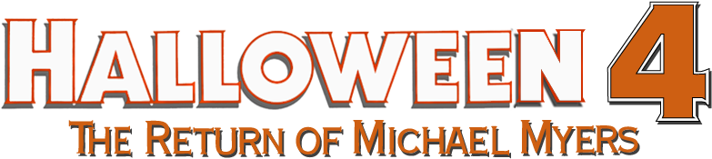 Halloween 4 The Return Of Michael Myers Movie Logo - Halloween 4 The Return Of Michael Myers Logo (800x310), Png Download