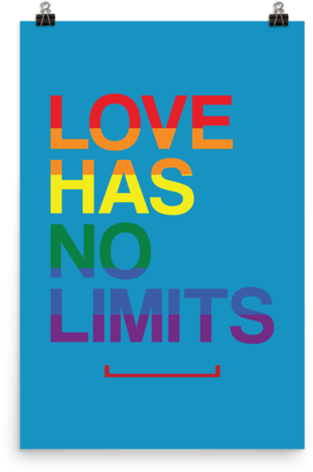 Love Has No Limits Lgbt Gay Pride Poster - Lgbt (600x600), Png Download