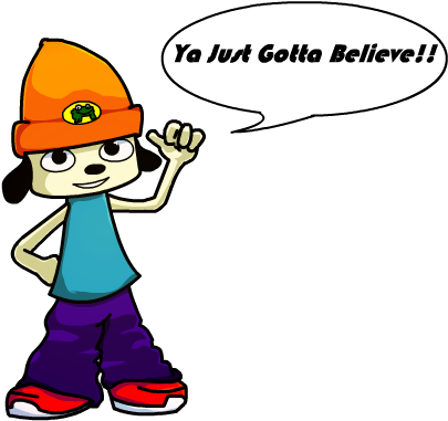 Just Gotta Believe - You Just Gotta Believe Parappa (550x400), Png Download