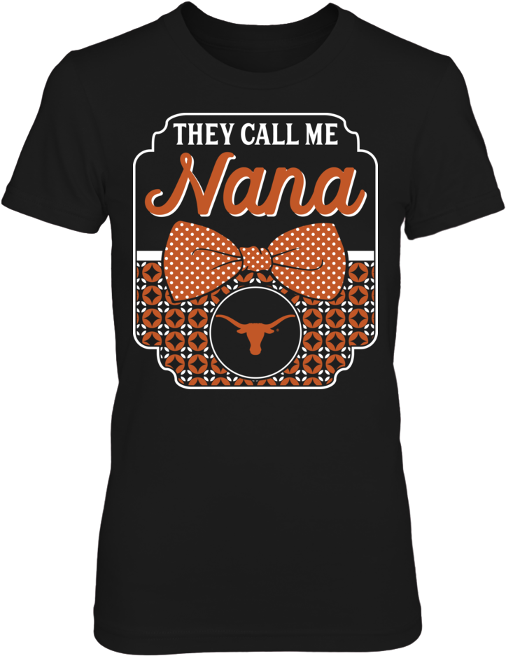 Texas Longhorns - They Call Me Nana - Texas Longhorns - Gildan Fleece (1000x1000), Png Download